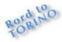 Rord to TORINO
